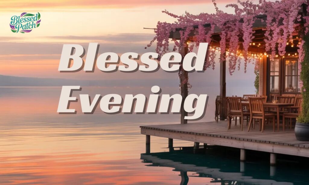 Blessed Evening