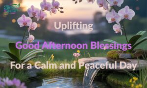 Good Afternoon Blessings