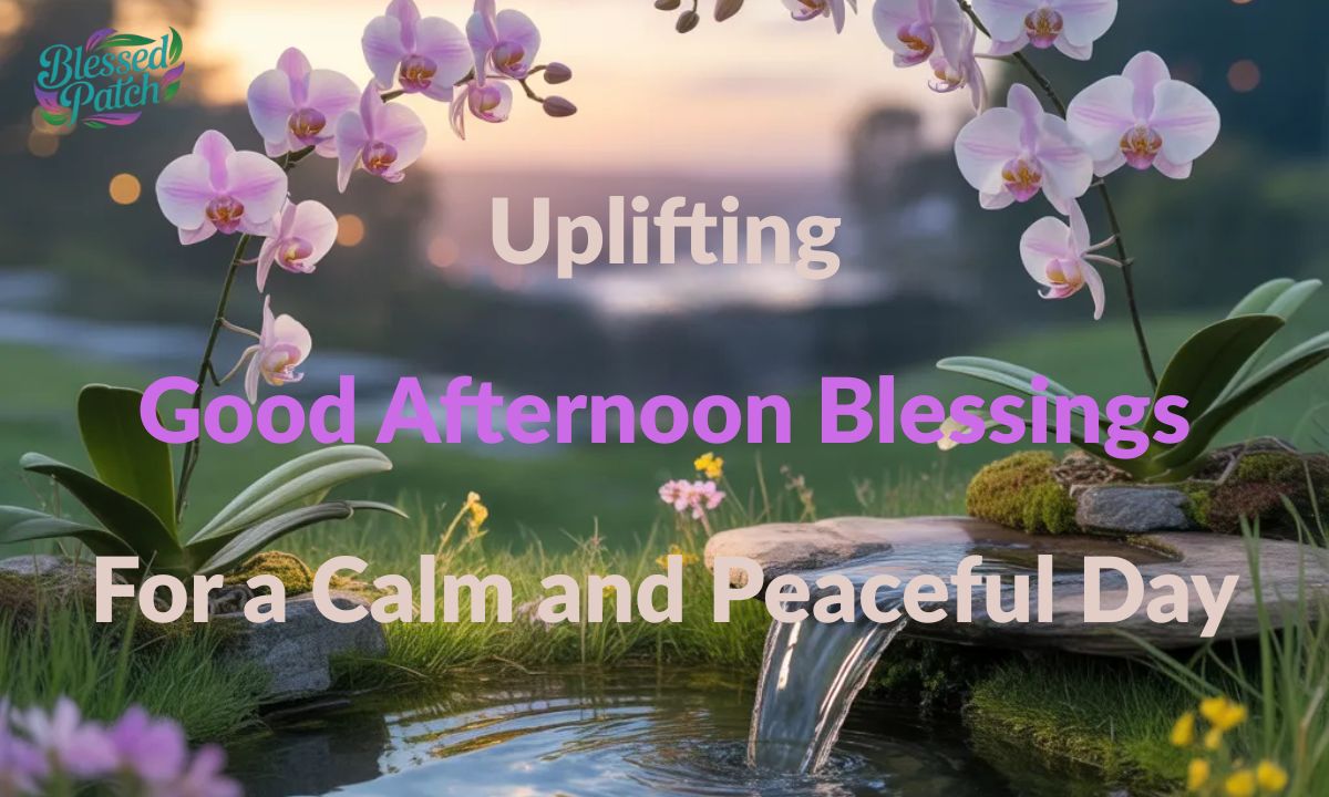 Good Afternoon Blessings