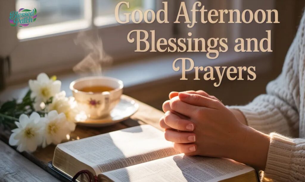 _Good Afternoon Blessings and Prayers