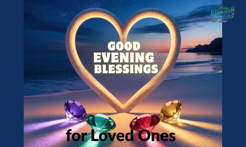 Good Evening Blessings for Loved Ones