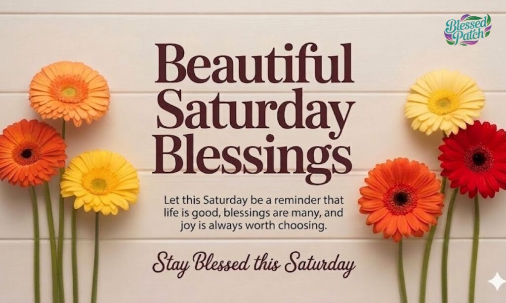 Beautiful Saturday Blessings (1)