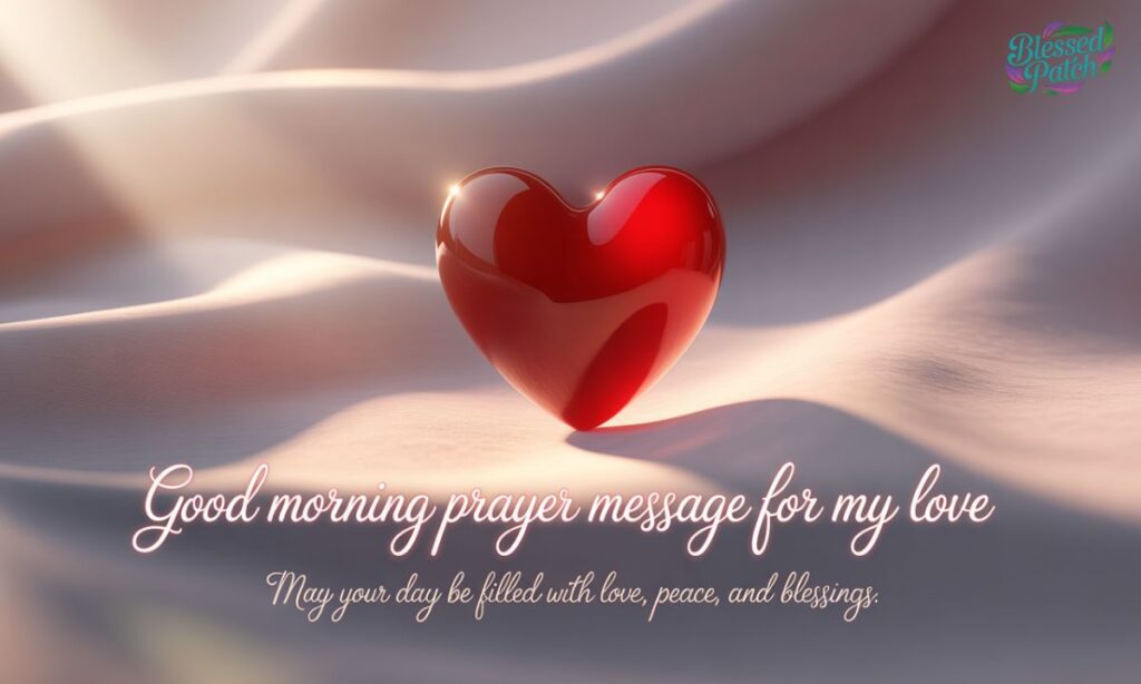 Good Morning Prayer Message for My Love