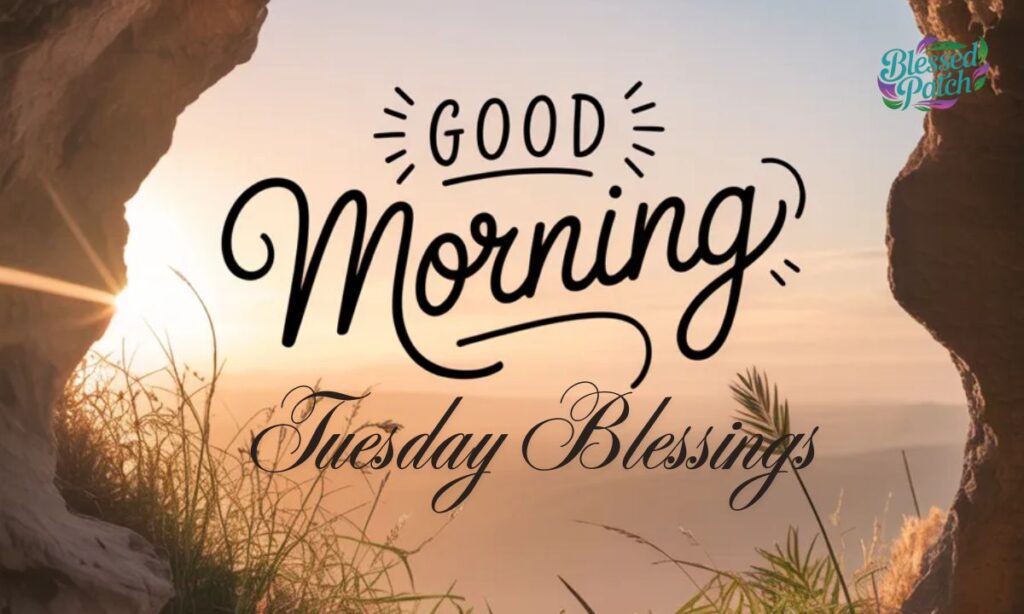 _Good Morning Tuesday Blessings