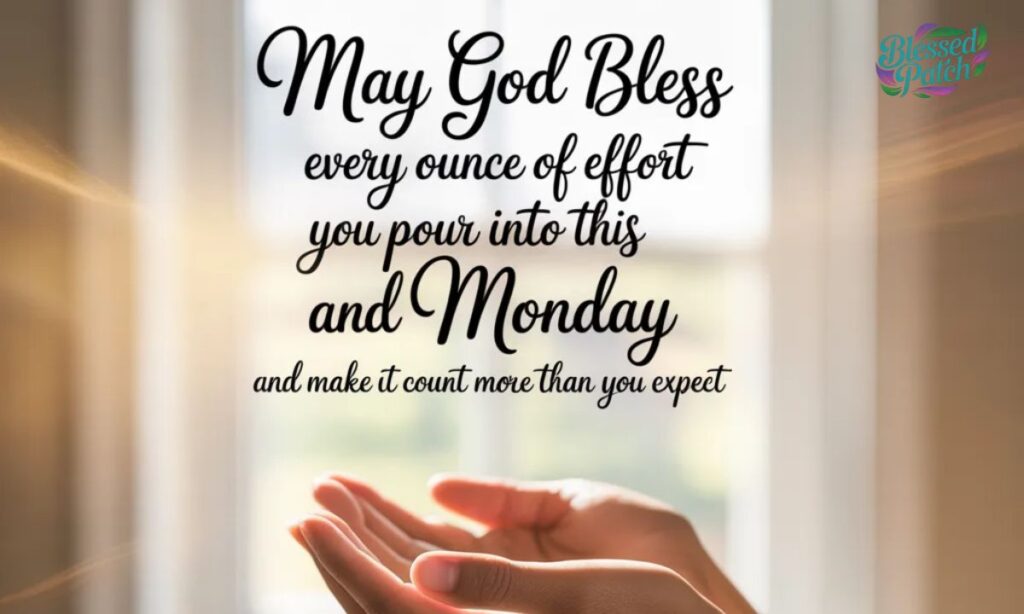Inspirational Monday Blessings and Prayers