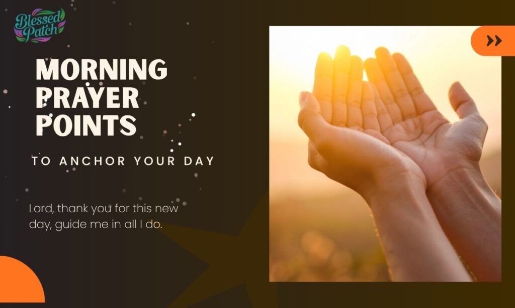 Morning Prayer Points