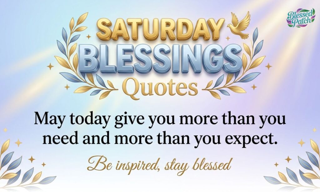 Saturday Blessings Quotes