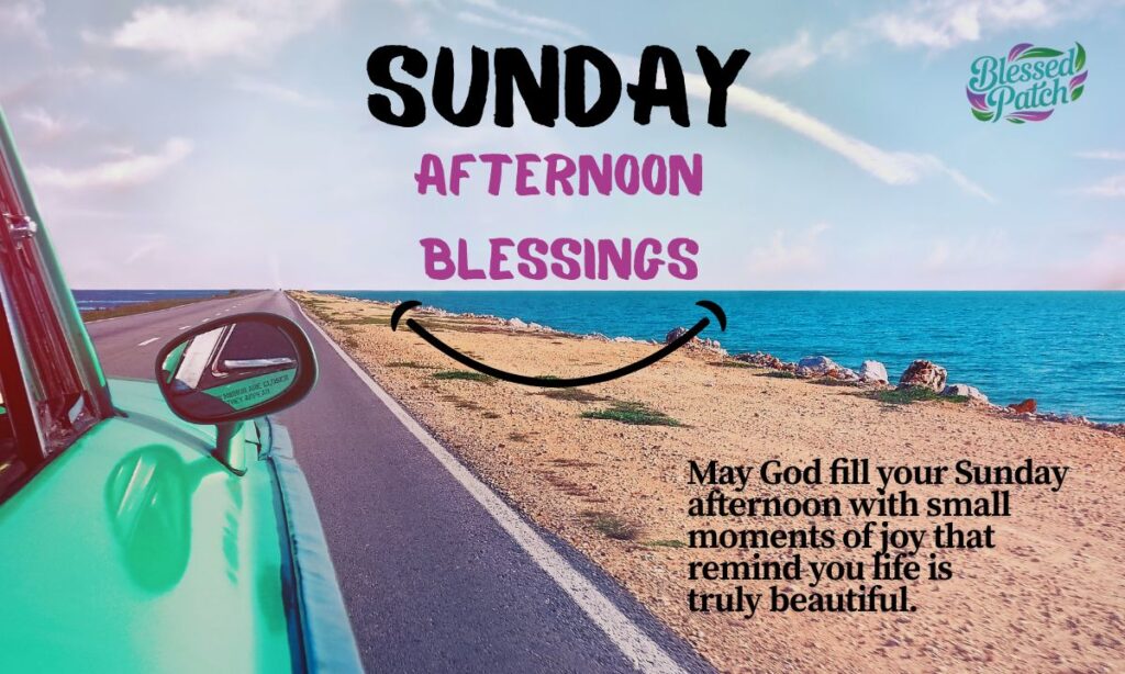 Sunday Afternoon Blessings