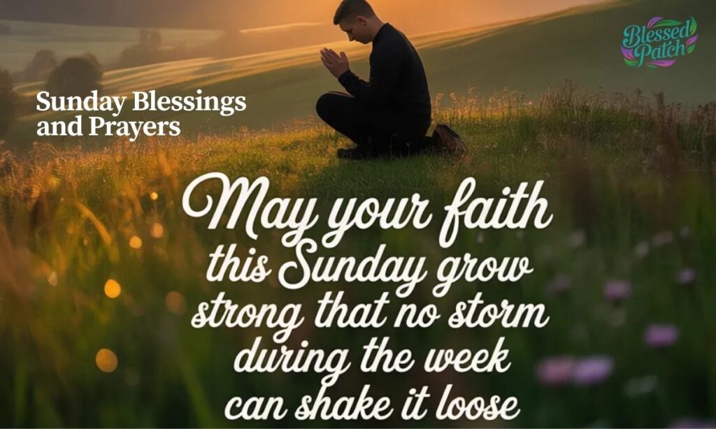 Sunday Blessings and Prayers