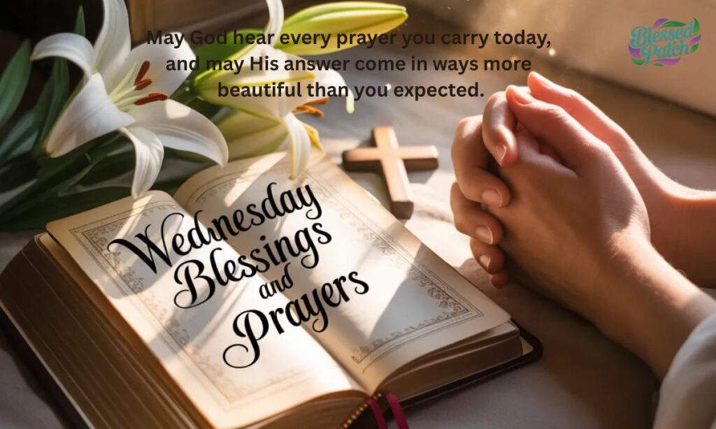 Wednesday Blessings and Prayers