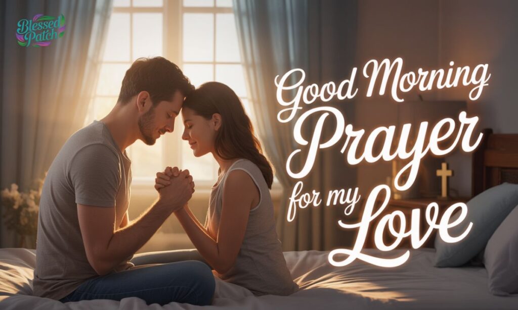 morning prayer for my love