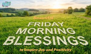 Friday Morning Blessings (1)