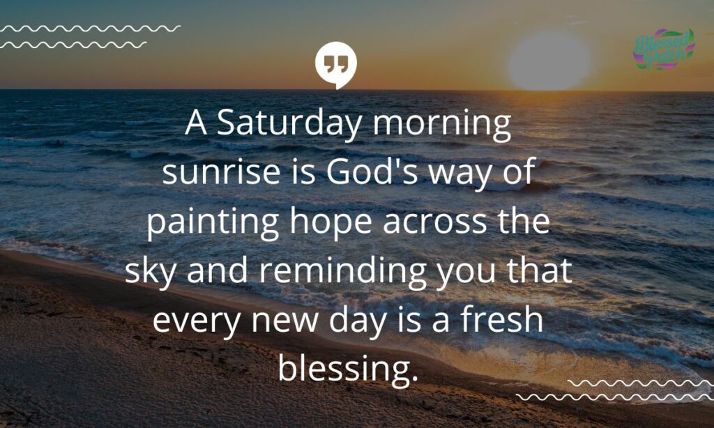 Saturday Morning Blessings Images and Quotes