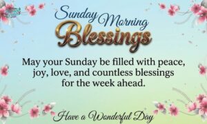 Sunday Morning Blessings