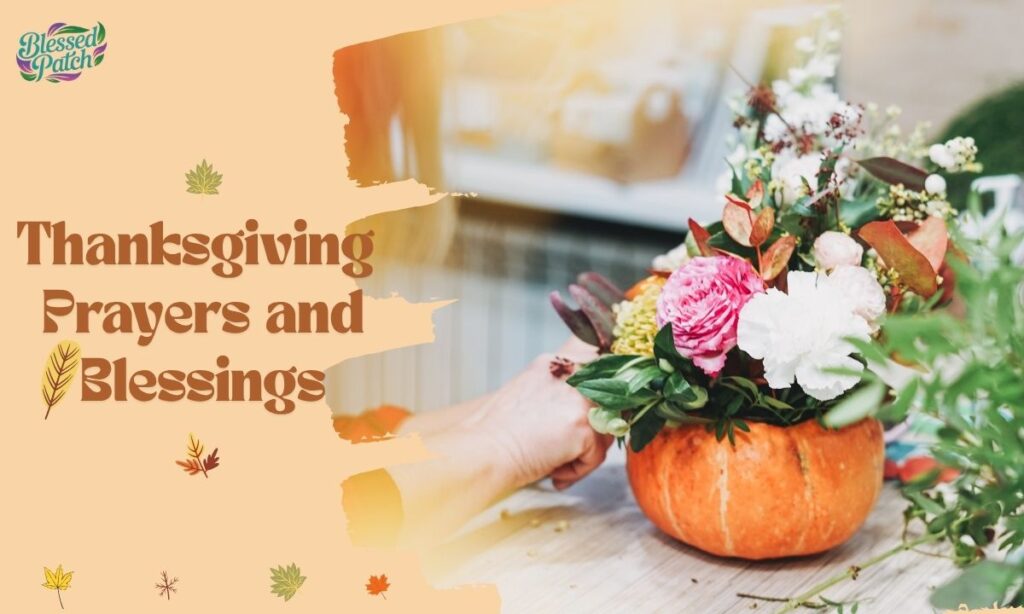 Thanksgiving Prayers and Blessings