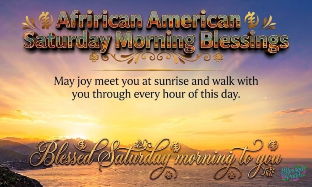 African American Saturday Morning Blessings