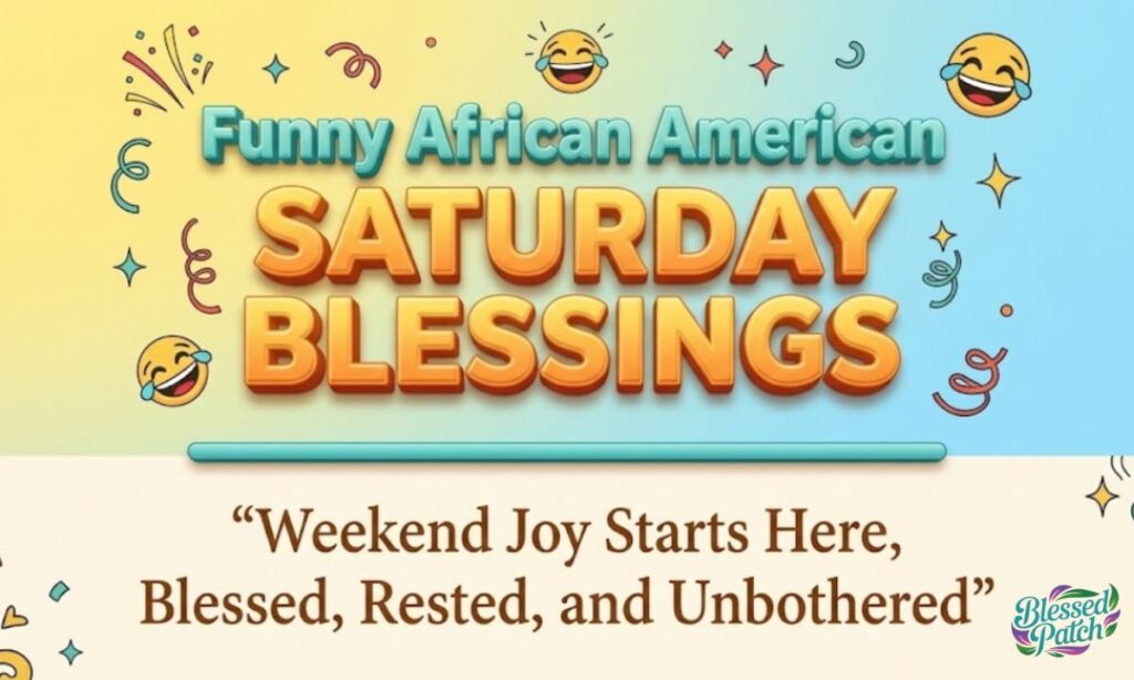 Funny African American Saturday Blessings