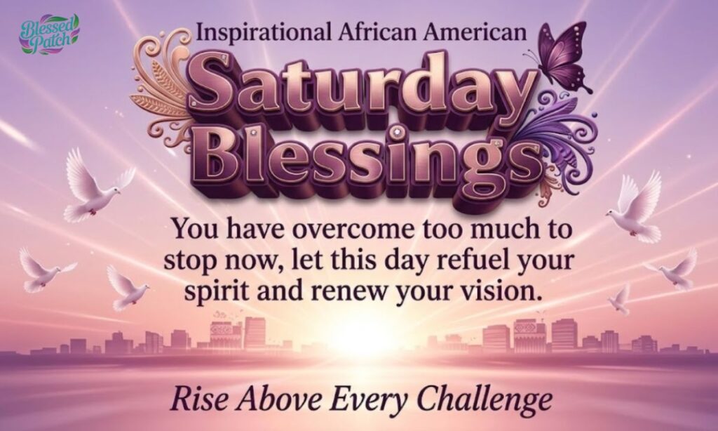 Inspirational African American Saturday Blessings