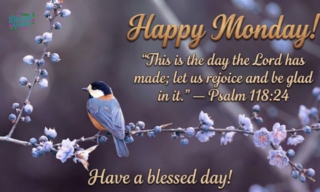 Monday Morning Blessings Bible Verses