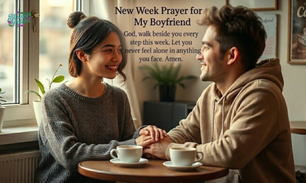 New Week Prayer for My Boyfriend