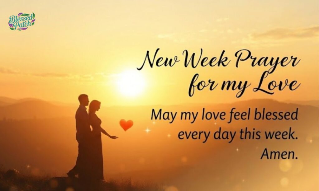 New Week Prayer for my Love