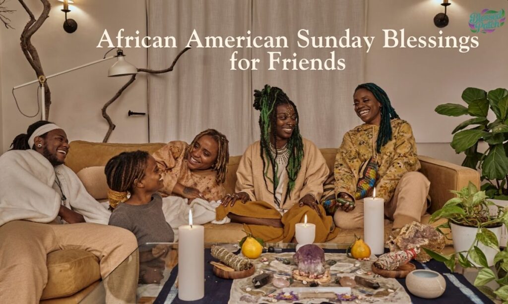 African American Sunday Blessings for Friends