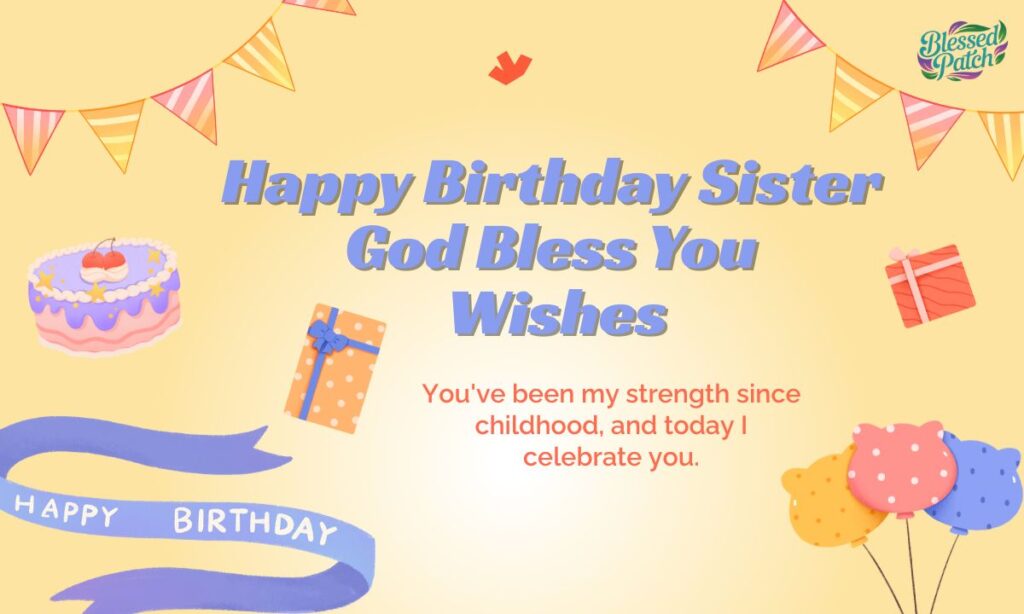 Happy Birthday Sister God Bless You Wishes