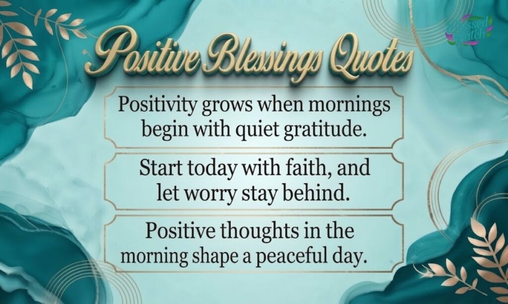 Positive Blessings Quotes