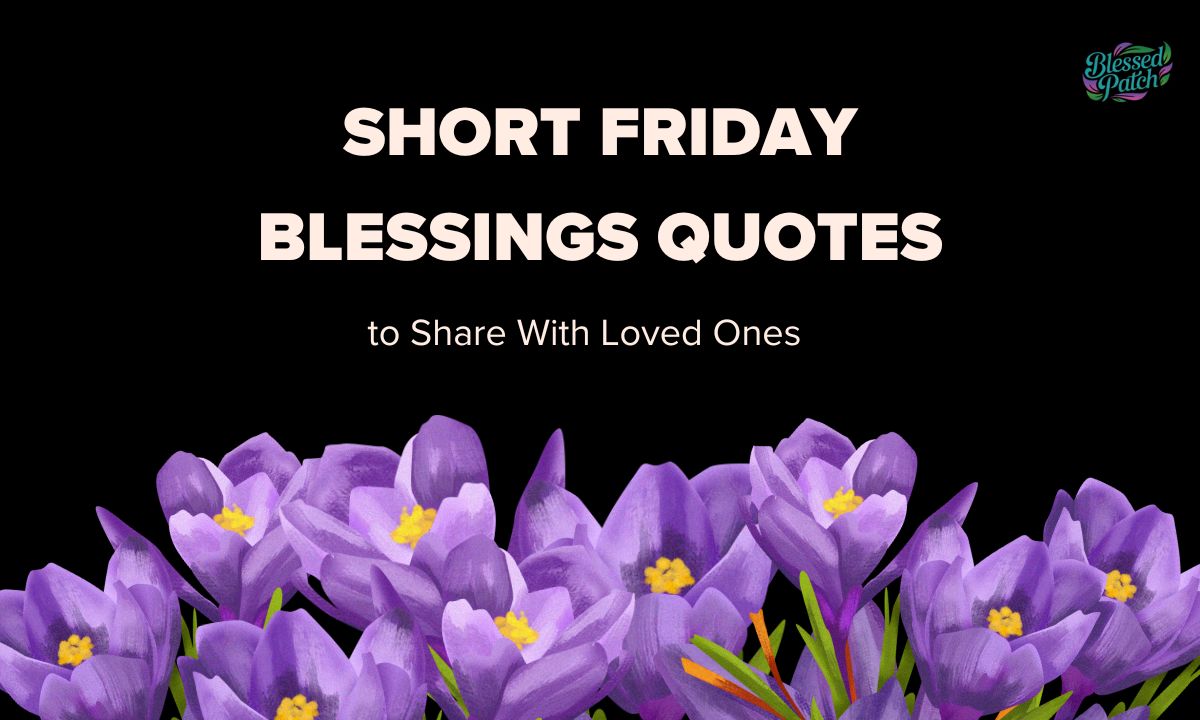 Short Friday Blessings Quotes