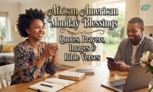 African American Monday Blessings