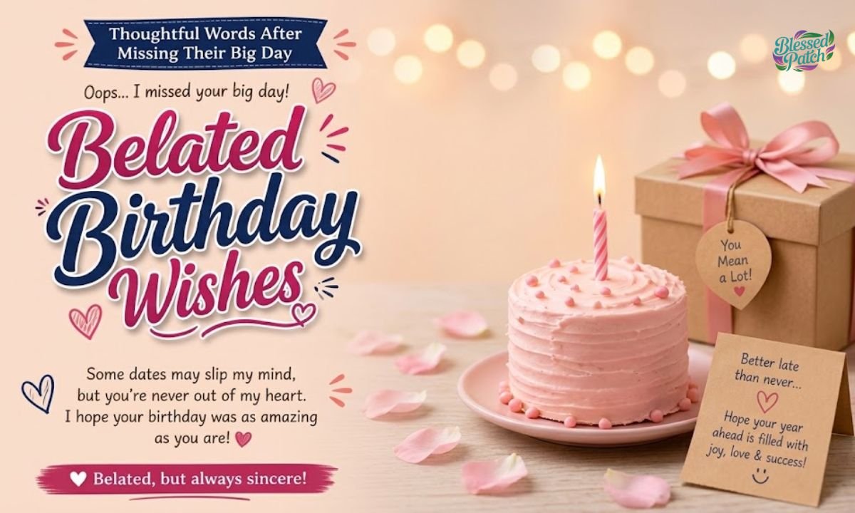 Belated Birthday Wishes
