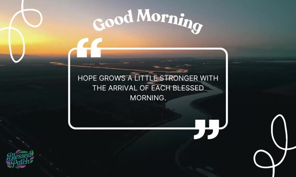 Blessed Good Morning Quotes