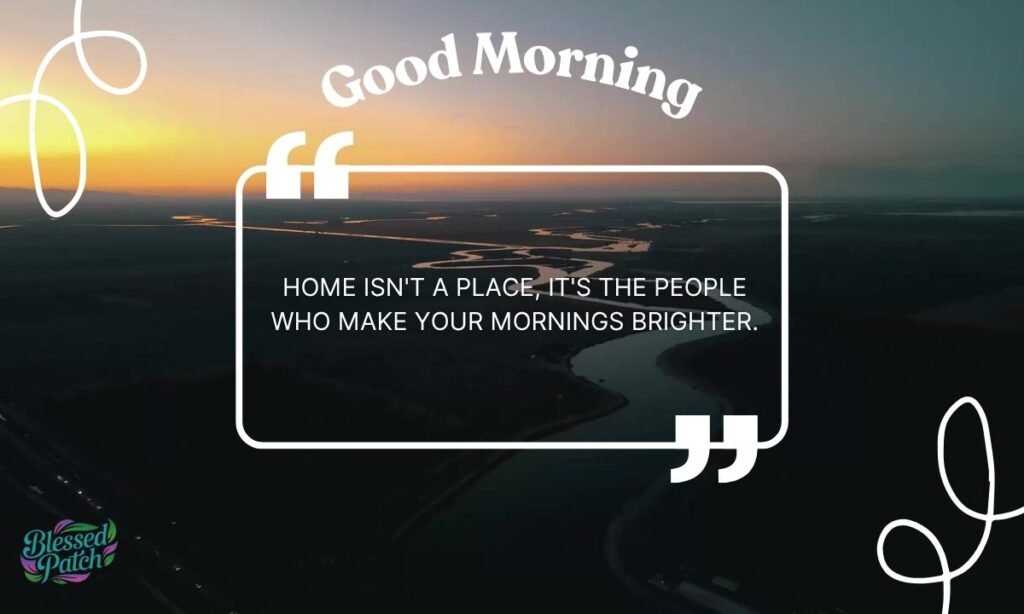 Good Morning Quotes About Family