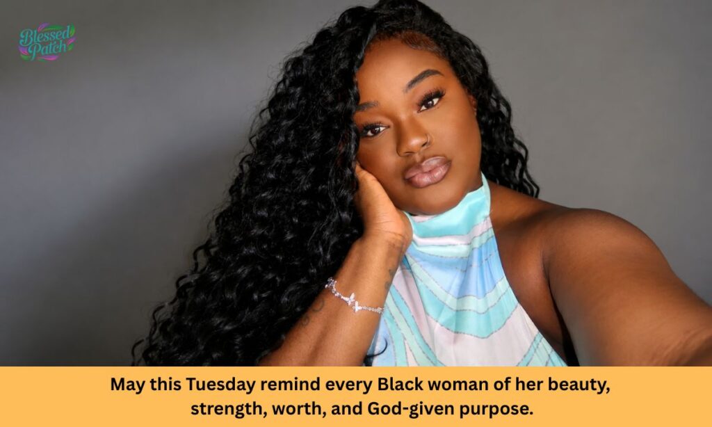 Happy Tuesday Blessings for Black Woman