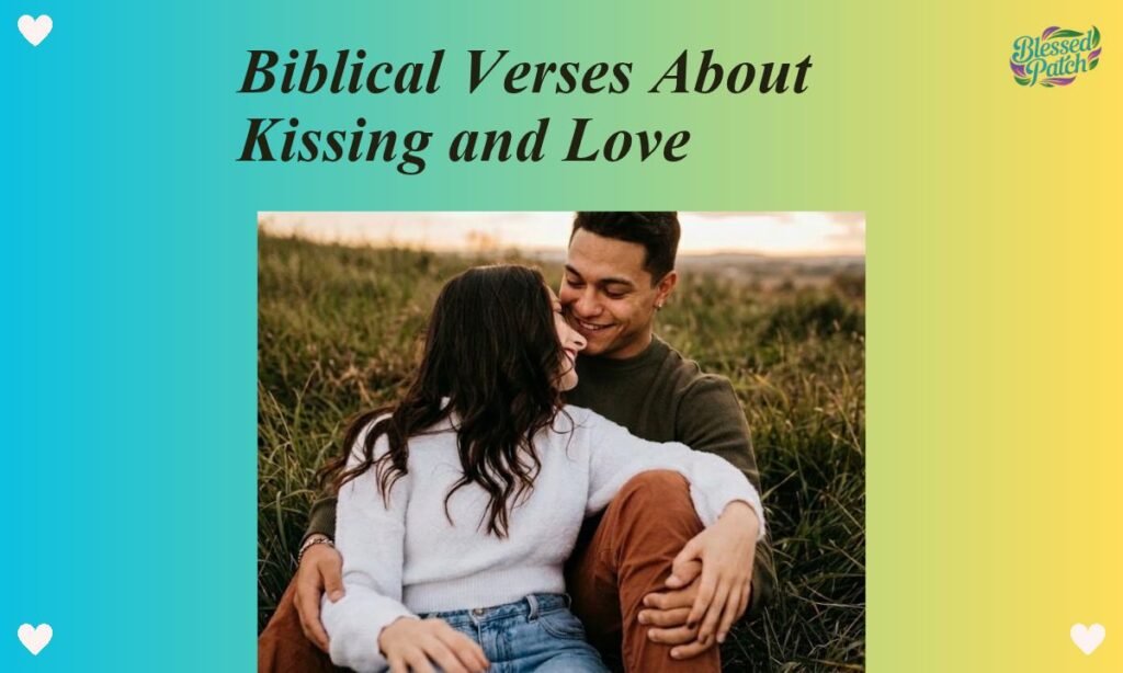Biblical Verses About Kissing and Love